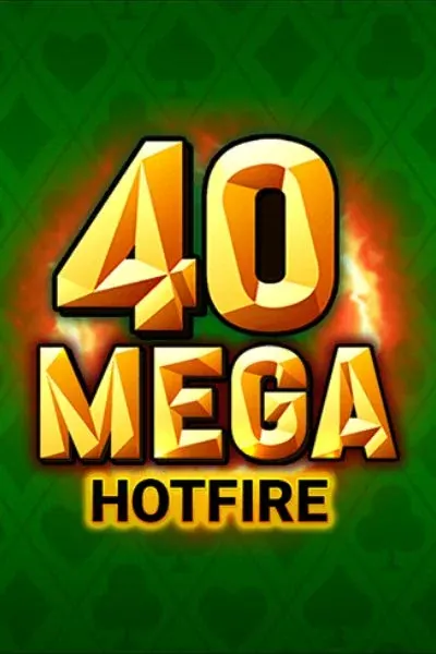 40 Mega Hotfire κουλοχέρης — Vox Casino GR